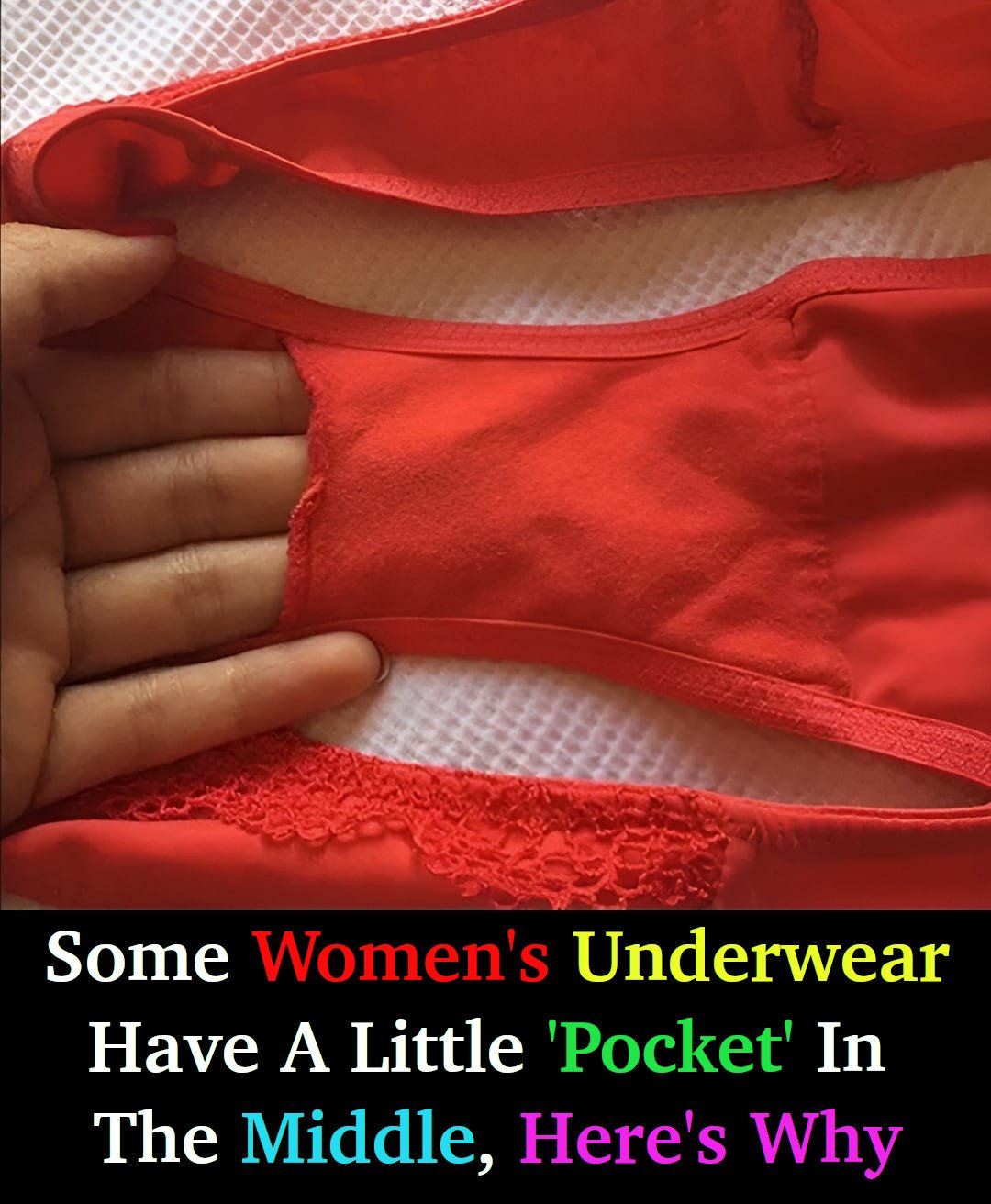 Why Do Some Women’s Underwear Have That Little ‘Pocket’ In The Middle?