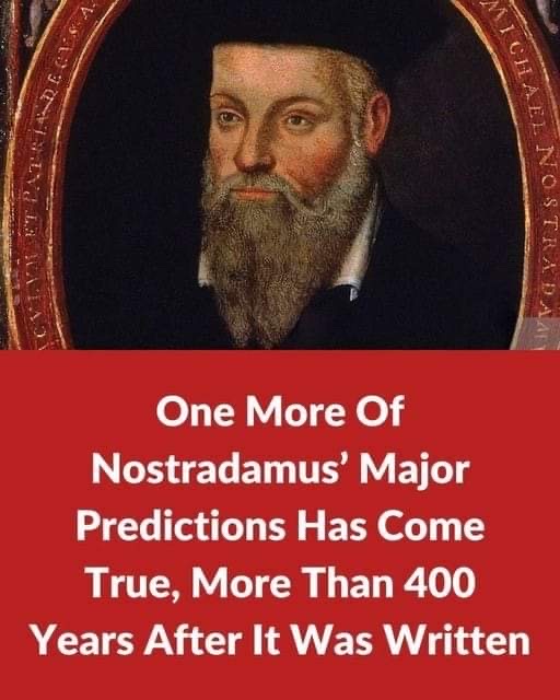 Nostradamus’ Predictions Continue to Resonate—400 Years Later