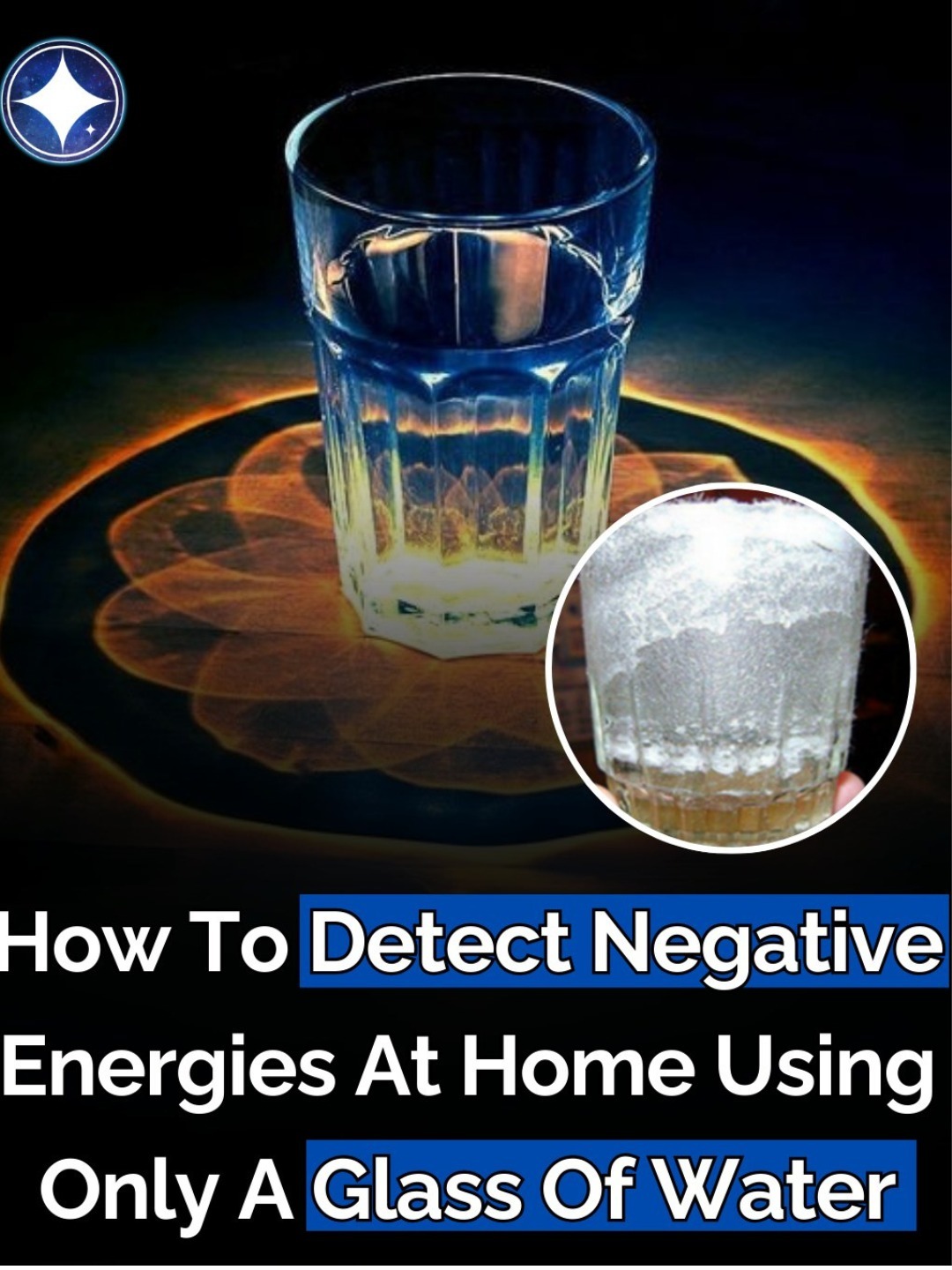 How To Detect Negative Energies At Home Using Only A Glass Of Water