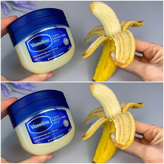 Discover the Natural Power of Banana and Vaseline for Skincar