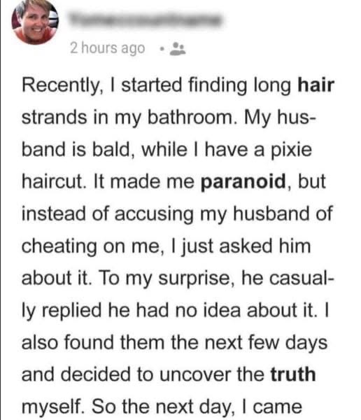 Wife Gets Paranoid When She Discovers Strange Hairs In The Bathroom Sink