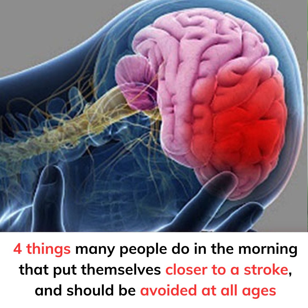 4 things many people do in the morning that put themselves closer to a stroke, and should be avoided at all ages 👇