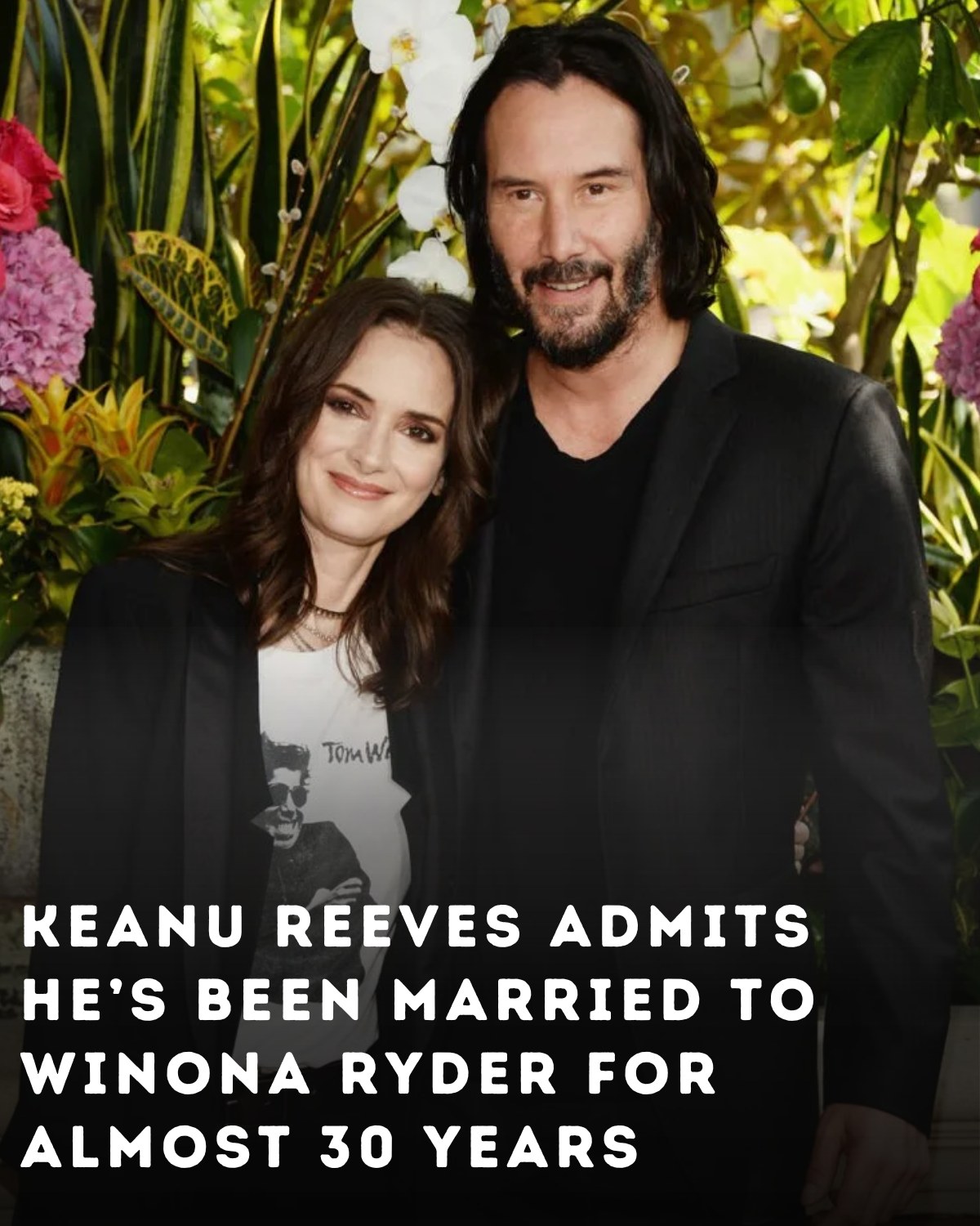 Keanu Reeves Shares He’s Been Married to Winona Ryder for Almost Three Decades!
